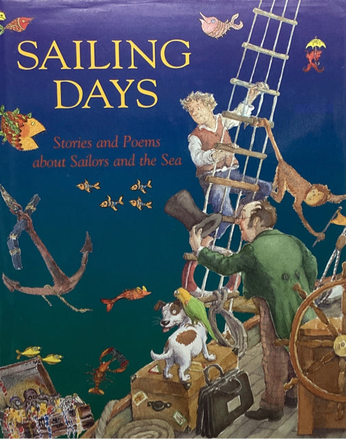 Sailing Days: Stories and Poems About Sailors and the Sea