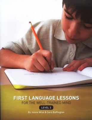 First Language Lessons for the Well-Trained Mind