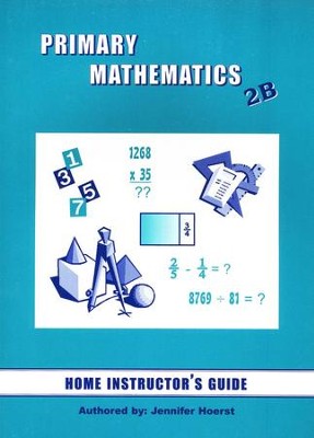 Primary Mathematics 2B Home Instructor's Guide