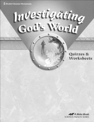 Investigating God's World Quizzes & Worksheets