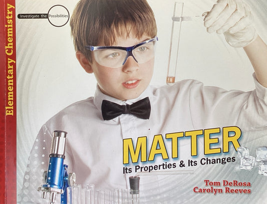 Matter: Its Properties and Its Changes
