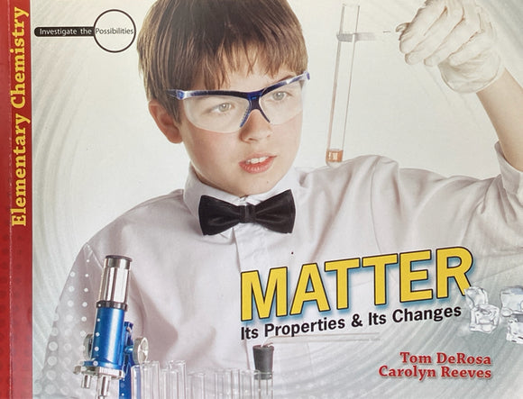 Matter: Its Properties and Its Changes