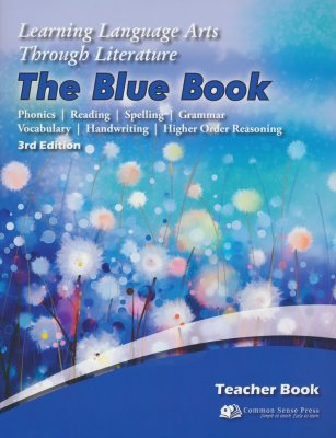 Learning Language Arts Through Literature: Blue Book (Teacher Book, 3rd Edition)