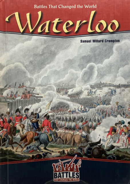 Battles That Changed the World: Waterloo