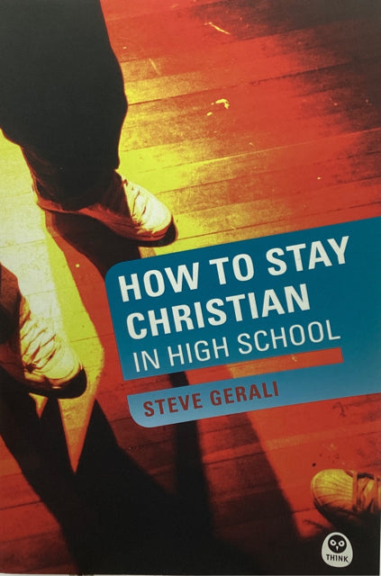 How to Stay Christian In High School