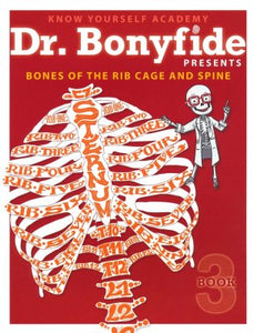 Dr Bonyfide: Bones of the Rib Cage and Spine