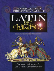 Latin for Children: Primer B