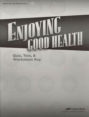 Enjoying Good Health Quiz, Test, and Worksheet Key
