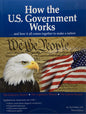How the U.S. Government Works (3rd Edition)