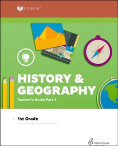 Lifepac History and Geography 1st Grade Teacher's Guide Part 1