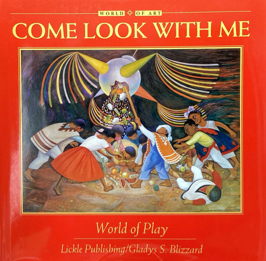 Come Look With Me: World of Play
