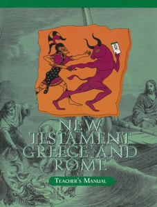 New Testament Greece and Rome Teacher's Manual