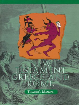 New Testament Greece and Rome Teacher's Manual
