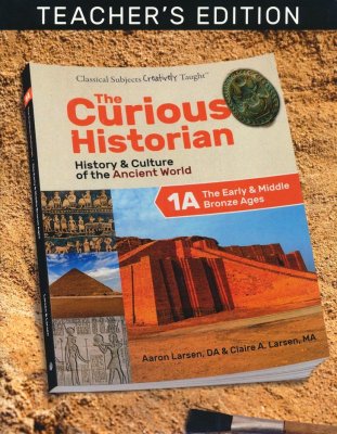 The Curious Historian Teacher's Edition 1A