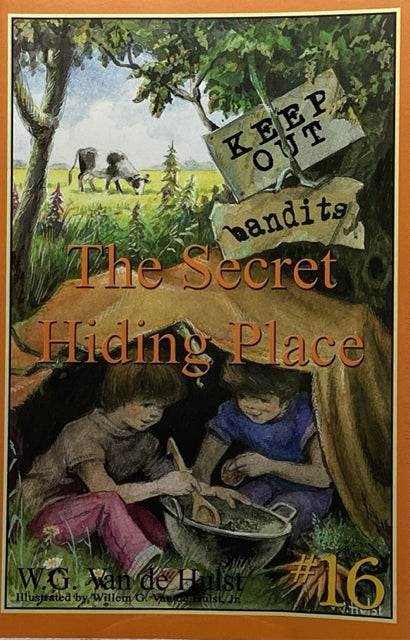 The Secret Hiding Place (Stories Children Love #16)