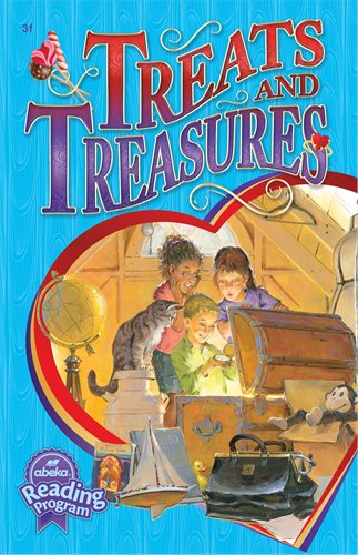 Treats and Treasures (Abeka 3rd Grade Reader)