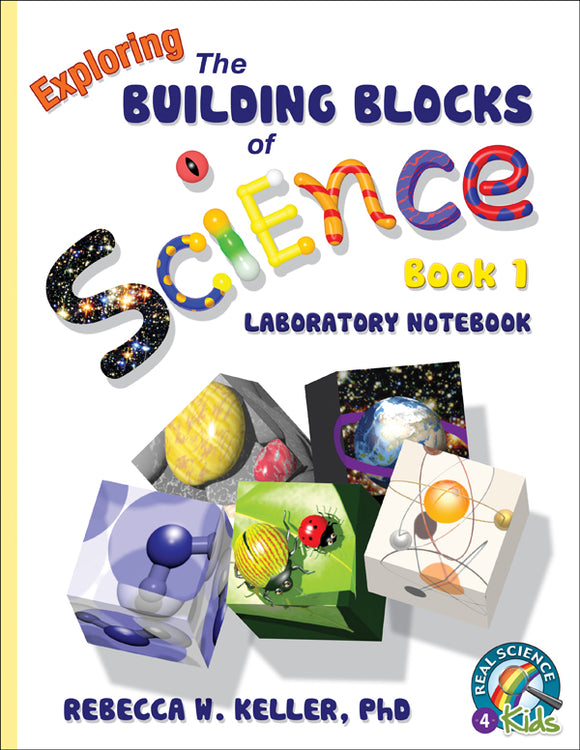 Exploring the Building Blocks of Science Book 1 Labratory Notebook