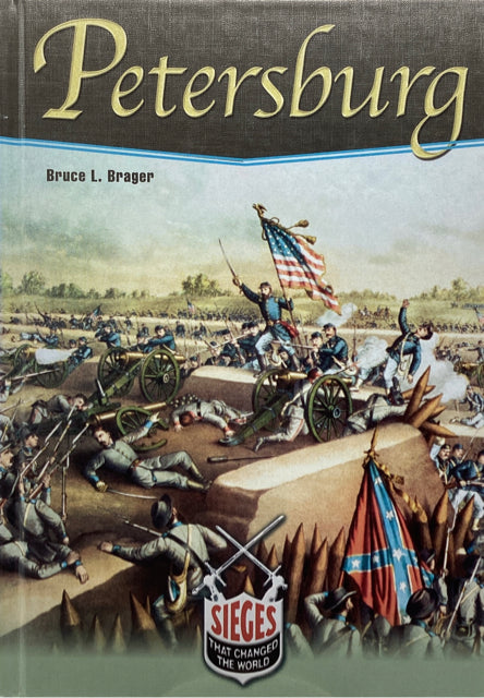 Sieges That Changed the World: Petersburg