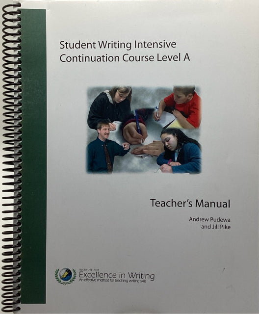 Student Writing Intensive Continuation Course Level A Teacher's Manual