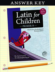 Latin For Children: Primer B Answer Key
